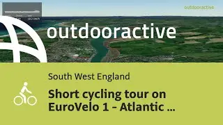 Flyover video: Short cycling tour on EuroVelo 1 - Atlantic Coast Route - ...