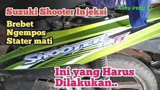 Suzuki Shooter 115 Injeksi brebet, ngempos dan stater mati. cek ini..