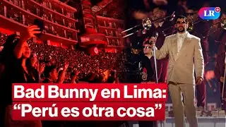 🔴Bad Bunny hizo vibrar el Estadio Nacional: 