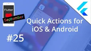 Flutter Tutorial - Quick Actions for iOS & Android