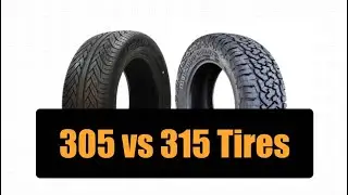 305 vs 315 Tires