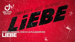 Roman Messer, Rocco & Pulsedriver - Liebe