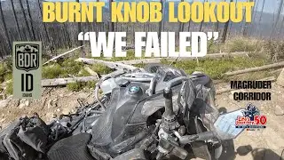 2025 IDBDR Burnt Knob Lookout FAIL