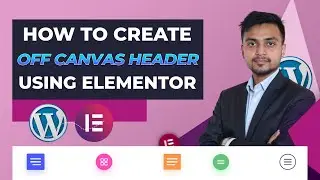 How to Create Off-Canvas Headers in Elementor Pro | Elementor Bangla Tutorial