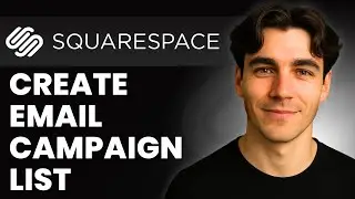 How To Build A Mailing List In Squarespace Email Campaigns Tutorial 2026