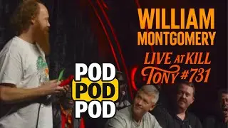 William Montgomery Destroys at Kill Tony #731 | Shane Gillis & Matt McCusker Lose It 😂