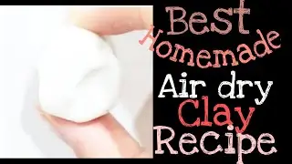 Cold porcelain clay/Best Homemade air dry clay/ flexible clay recipe/Airdry clay Recipe/polymer clay