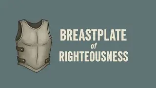 The Breastplate of Righteousness