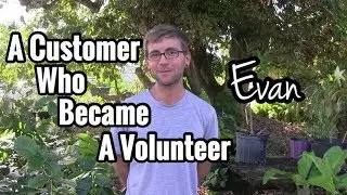 A Customer who Became a Volunteer at Truly Tropical!