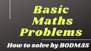 Maths Challenge | Basic Simplification Questions | How to Simplify the expressions by BODMAS
