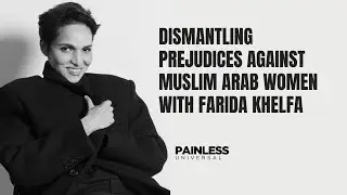 Dismantling Prejudices Against Muslim Arab Women With Farida Khelfa