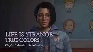 Life is Strange: True Colors | Chapter 1: A-side | The Interview cutscene