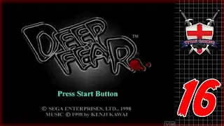 Deep Fear | Sega Saturn | #16 It's Getting Rough Around Here...