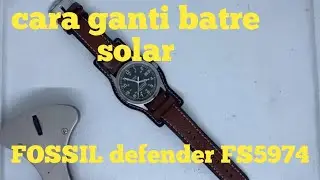 cara ganti batre solar Fossil Defender FS5974