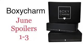 June Boxycharm Spoilers 1-3