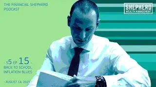 Back to School Inflation Blues | The Financial Shepherd Podcast: s5 ep15