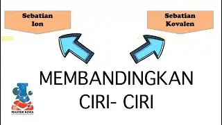 [MASTERKIMIASPM] PERBANDINGAN SEBATIAN ION DAN KOVALEN (KSSM TING.4 IKATAN KIMIA)