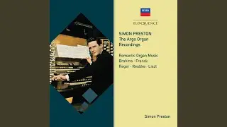 Brahms: 11 Chorale Preludes, Op. 122: 8. Es ist ein Ros' entsprungen