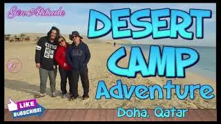 Desert Camp Adventure in Doha, Qatar