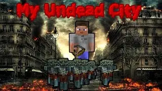 My Undead City (Minecraft Feature Film) - Minecraft Zombie Apocalypse Horror Machinima