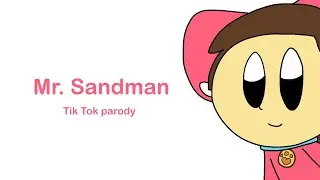 Mr. Sandman (Original Animation parody) (ft. Neko QGirl)