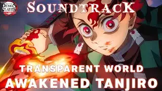 Transparent World &ndash; Awakened Tanjiro 