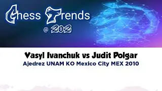Vasyl Ivanchuk vs Judit Polgar. Ajedrez UNAM KO Mexico City MEX 2010.
