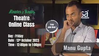 Theater Acting | Online Theatre Courses | Virtual Theatre Classes @Routes2Roots  | In Hindi
