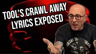 TOOL &lsquo;Crawl Away&rsquo; EXPLAINED | Song Meaning & Hidden Story Behind the Lyrics