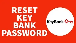 How to Reset Key Bank Password | Change Password of Key Bank Account