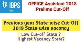 IBPS RRB Office Assistant/Clerk 2018 State wise Prelims Cut-Off | 2019 Vacancy