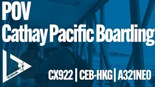 🇵🇭 Cebu Airport Boarding | Cathay Pacific A321neo CX922 to Hong Kong 🛫