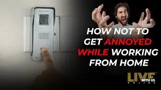 HOW NOT TO GET ANNOYED | LIVE WITH US