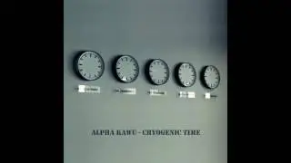 Alpha Kawu - Cryogenic time (2011) [FULL ALBUM]