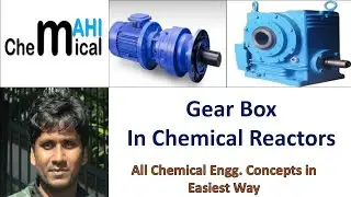 Gear box Working principle in Chemical reactors@ChemicalMahi