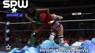 SPW 2020 ⭐ Episode 36 ⭐ ~*SPW WORLD CHAMPIONSHIP*~ ⭐ Victoria Kross Vs Cheryse (c)