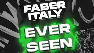 🏠▶️ Faber Italy - Ever Seen (Extended Mix)