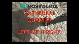 Let's Get It Right - 2004 Documentary On Proposed Redevelopment Of Belfast's Cathedral Quarter