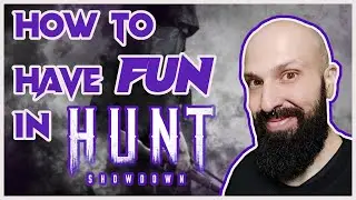 How to have Fun in Hunt: Showdown | 6 Simple Tips