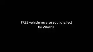FREE vehicle reverse sound effect. Reuse, sample, edit as you wish.