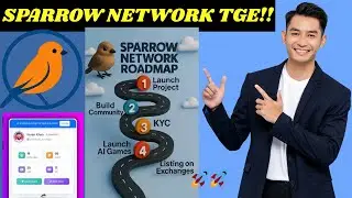 SPARROW NETWORK TGE DATE CONFIRM ✅ Complete Your KYC & Withdrawal SN Token !! Deposit $2 In SNDT W.