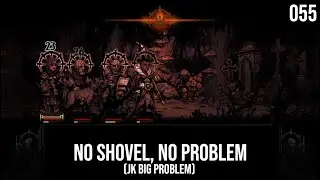 No Shovel, Big Problem - Deathless Darkest Dungeon Episode 055