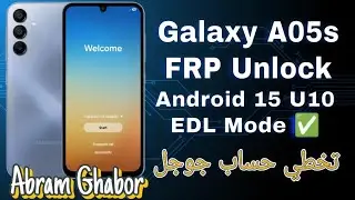 تخطي حساب جوجل سامسونج FRP Bypass A05s