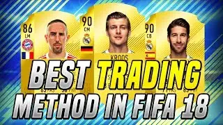 BEST TRADING METHOD IN FIFA 18 !!!!!! HOW TO MAKE ALOT OF COINS IN FIFA 18 !!!!! ( FIFA 18 TRADING )
