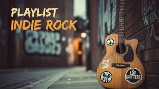 Modern Indie Rock Playlist 🎸 Emotional Anthems & Underground Vibes Vol 32