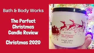 Bath & Body Works The Perfect Christmas Candle Review