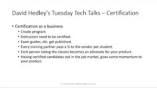 David Hedley's Tuesday Tech Talk Certification