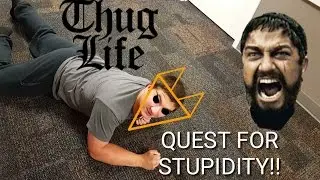 I'm Back Baby! The Quest for Stupidity