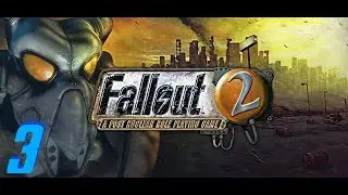 Let's Play Fallout 2 with Low Intelligence (Part 3) The Warp in the West
