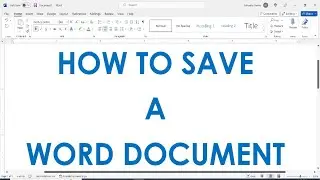 HOW TO SAVE MICROSOFT WORD DOCUMENTS